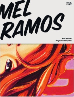 Mel Ramos: 50 Years of Pop Art